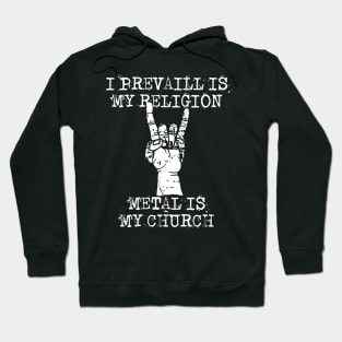 prevail my religion Hoodie